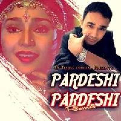 Pardeshi Pardeshi Remix Dj Song Dj Tenjas